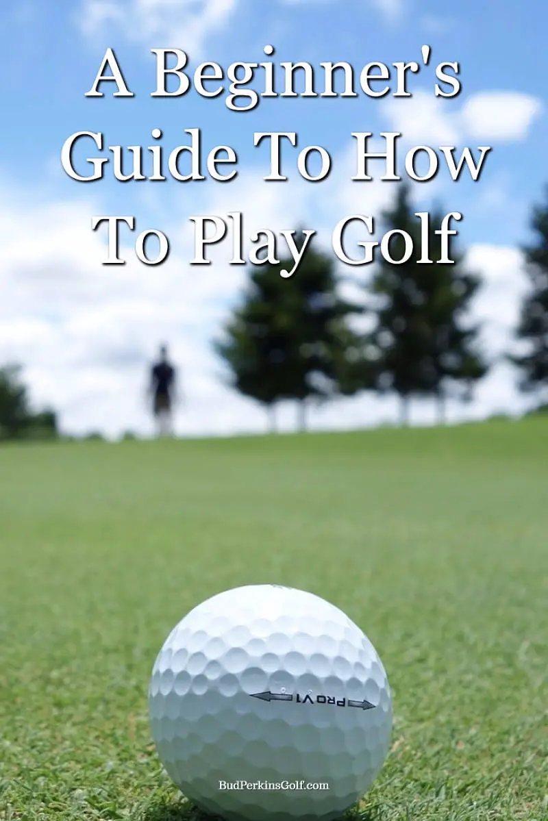 How To Play Golf - Buzzin Golf