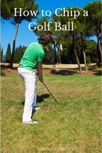 Tips and techniques for learning how to chip a golf ball properly