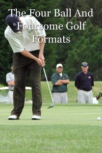 An introduction to the four ball and foursome golf formats and rules