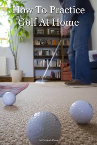 Learn how to practice golf at home with these drills